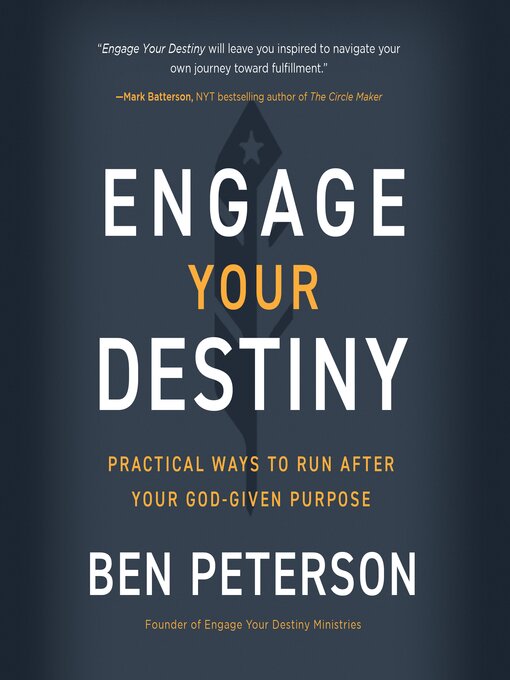 Title details for Engage Your Destiny by Ben Peterson - Available